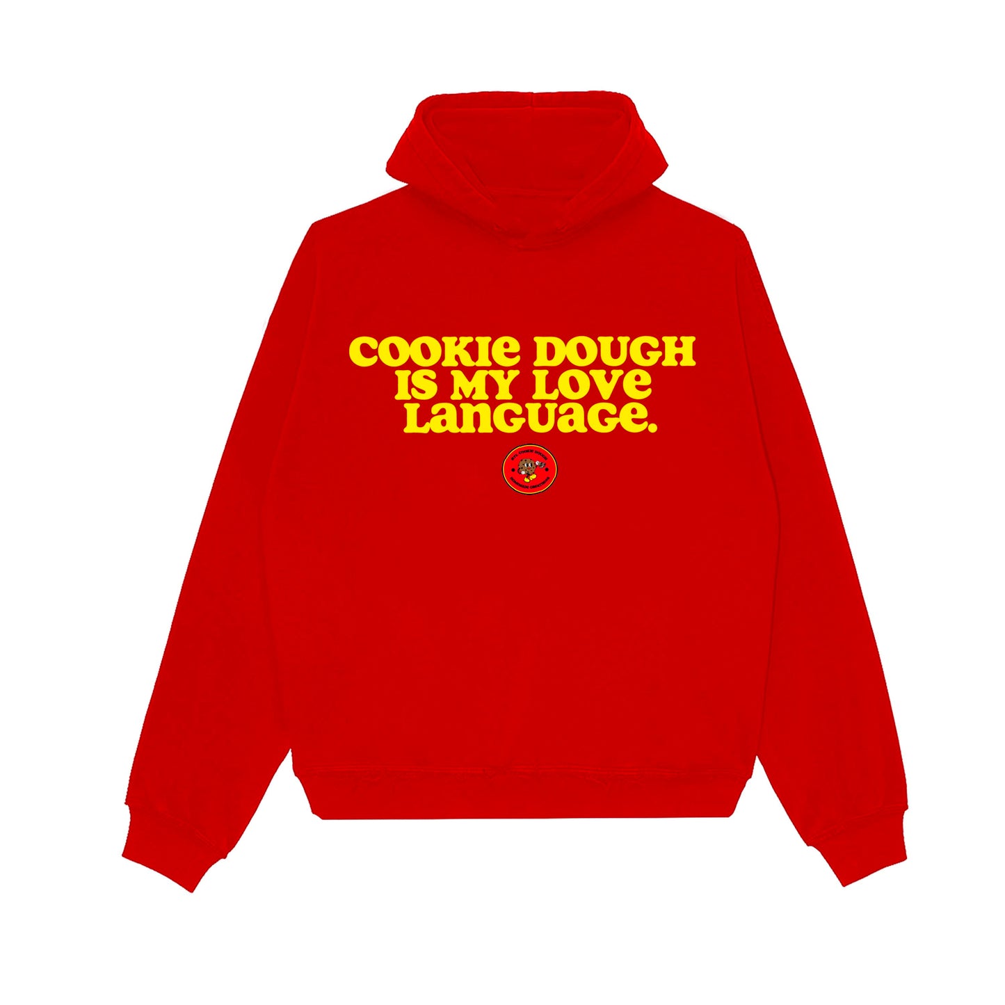 "Cookie Dough Is My Love Language." Hoodie