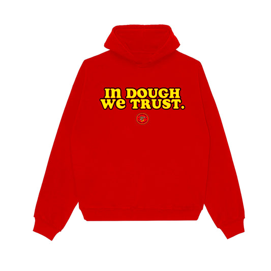 "In Dough We Trust." Hoodie